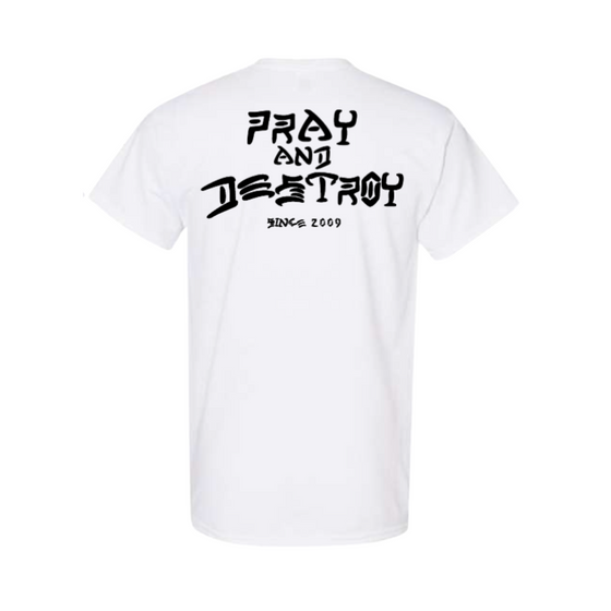 Pray and Destroy - White