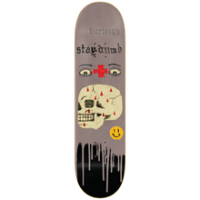  Burleigh Stay Dumb Zero Deck 8.25
